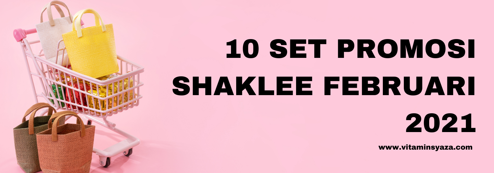 promosi shaklee februari 2021