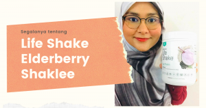 Life Shake Elderberry Elderberi Shaklee Fungsi Manfaat Keistimewaan Harga