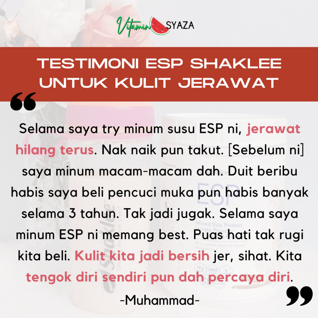 testimoni esp shaklee untuk kulit jerawat lelaki